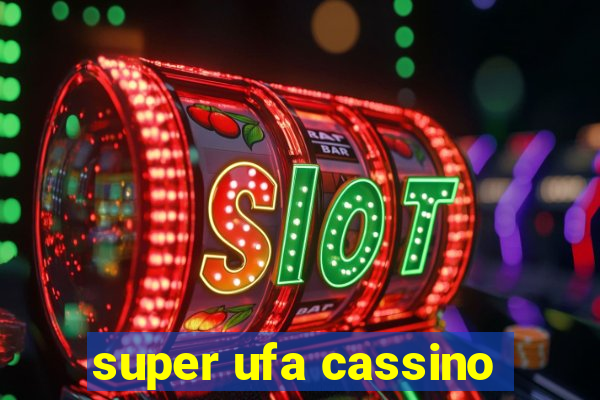 super ufa cassino